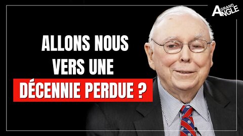 L'école de l'investissement selon Charlie Munger. La prochaine décennie ne sera pas aussi simple !