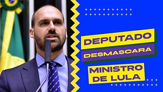 DEPUTADO DESMASCARA MINISTRO DE LULA