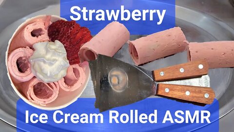 Strawberry Ice Cream Rolled ASMR @Let's Make Ice Creams