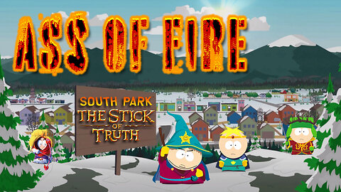 South Park: The Stick of Truth - Ass of Fire Achievement