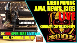 Rabid Mining Sunday Crypto Show #4 5k Sub Giveaway