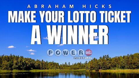 Abraham Hicks | How To Turn Your Lottery Ticket Into A Winner | Law Of Attraction (LOA)