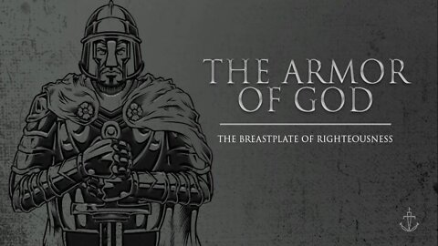 FATHOM CHURCH - The Armor of God Series - "The Breast Plate of Righteousness" - Ephesians 6:10-18