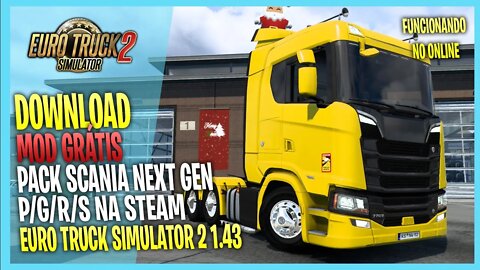 ▶️PACK SCANIAS NEXT GEN P G R S MOD NA STEAM EURO TRUCK SIMULATOR 2 1.43