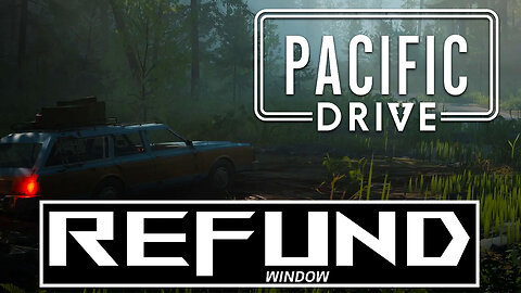 PACIFIC DRIVE - A Driving Horror Game? Is it Worth the sticker price? REFUND WINDOW