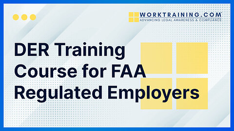 DER Training Course for FAA Regulated Employers