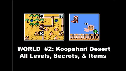 Super Mario 3 (NES) World #2 Koopahari Desert: Complete Walkthrough Guide: All Levels, Secret Items