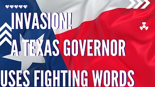 Invasion! Texas uses fighting words