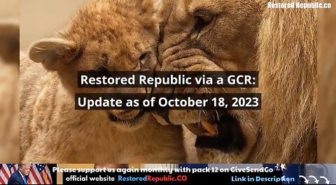 Restored Republic via a GCR Update as of October 18, 2023