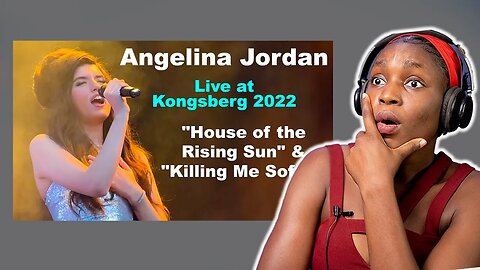 WHO IS REALLY ANGELINA JORDAN House of the Rising Sun & Killing Me Softly! First Reaction