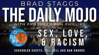 Sex, Love, & Racism - The Daily Mojo