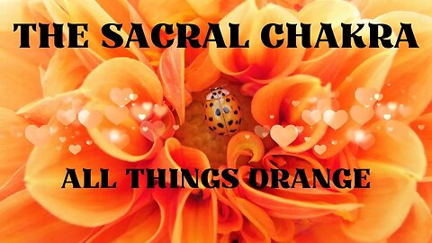 The Sacral Chakra