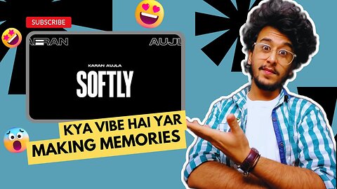 Softly Karan Aujla Reaction | Ikky | Making Memories | Latest Punjabi Songs 2023