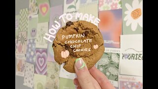 How To: Fall Edition | Pumpkin Chocolate Chip Cookies