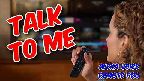 Alexa Voice Remote Pro Review