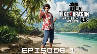 Lets Play: Like a Dragon: Infinite Wealth - EP1