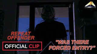 Repeat Offender | Official Clip "Was There Forced Entry?"