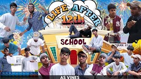 Life after 12th | AS VINES |