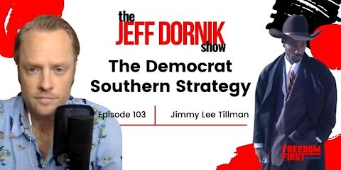 Jimmy Lee Tillman II: Democrats Are Slave Masters Implementing the Southern Strategy…