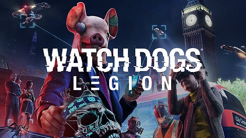 Watch Dogs Legion - Start Off Episode 64