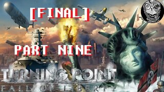 Turning Point: Fall of Liberty (PART 09 FINAL) [The Sacrifice]