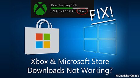 Microsoft Store and Xbox App Downloads Not Working Windows 10 !!![FIX]!!!