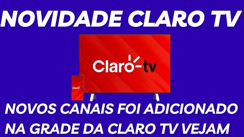 NOVIDADE CLARO TV NOVOS CANAIS STARONE D2 70W FACA UMA BUSCA URGENTE