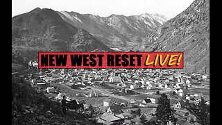 Old Georgetown, Colorado: New West Reset LIVE! 72 #reset #oldworld #mudflood