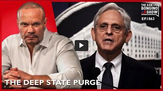 The Deep State Purge Begins (Ep. 1863) - The Dan Bongino Show