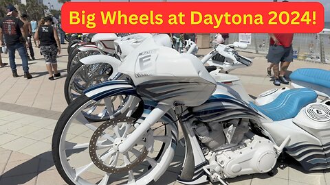 Big wheels at Daytona 2024! What makes these motorcycles so unique?