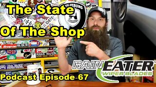 The State Of The Shop ~ Podcast Episode 67