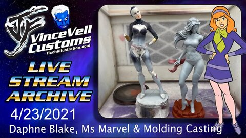 VinceVellCUSTOMS Live Stream - Daphne Blake, Ms Marvel & Molding/Casting