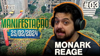 MONARK REAGE A MANIFESTAÇÃO 25/02 - Monark Reage #03