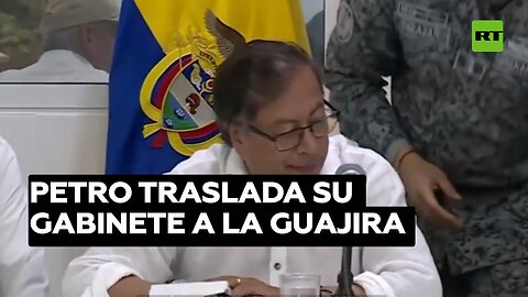 Presidente de Colombia traslada su Gabinete al departamento de La Guajira