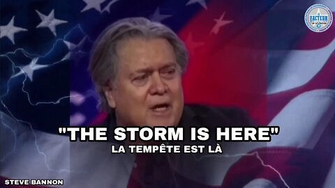 Steve Bannon CPAC: "La tempête est là (The Storm is Here)"