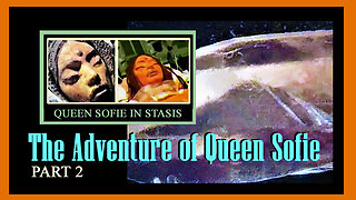 58-25 (V) The Adventure of Queen Sophie (Part 2) & More