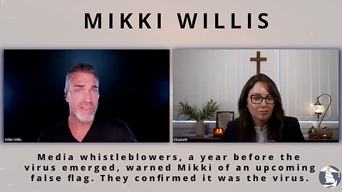 Media whistleblowers, warned Mikki of an upcoming false flag. They confirmed it was the virus.
