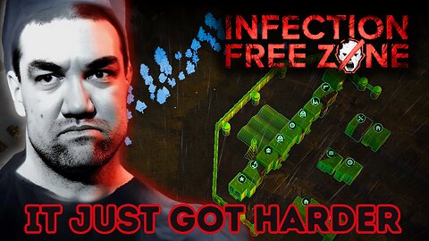 We Have A Fortress To Finish | Infection Free Zone