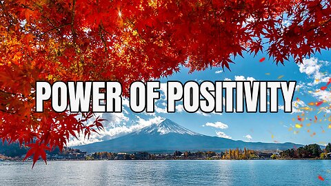 Power of Positivity in life