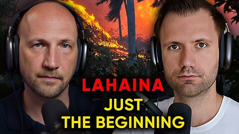 Why Tragedy in Lahaina Is Just the Beginning and Why Climate Crisis Will Get Worse