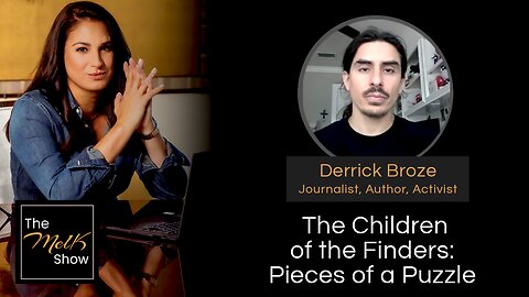 Mel K & Derrick Broze | The Children of the Finders: Pieces of a Puzzle | 3-4-24