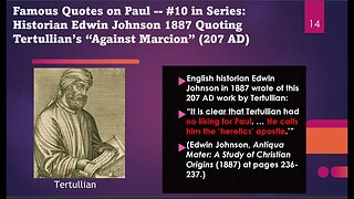 Famous Quotes on Paul #10.2: Edwin Johnson Review of Tertullian's Anti-Paul Views in Against Marcion