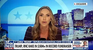 Trump Didn't Need 3 Presidents For A Record Fundraising Haul: Lara Trump