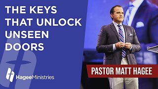 Pastor Matt Hagee - "The Keys that Unlock Unseen Door"