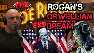 Joe Rogan REVEALS Orwellian Dream of an ai Government