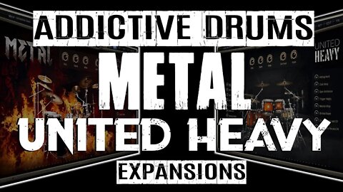 METAL & UNITED HEAVY Expansions XLN Addictive Drums Walkthrough