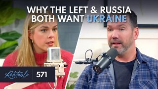 Russia vs Ukraine: What's REALLY Going On? | Guest: Jason Buttrill | Ep 571