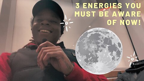 3 MUST KNOW ENERGIES TO BE AWARE OF NOW! 🫵🌕🪐