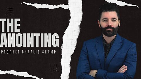The Anointing | Prophet Charlie Shamp