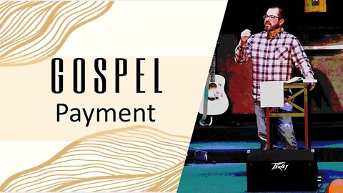 GOSPEL: Payment